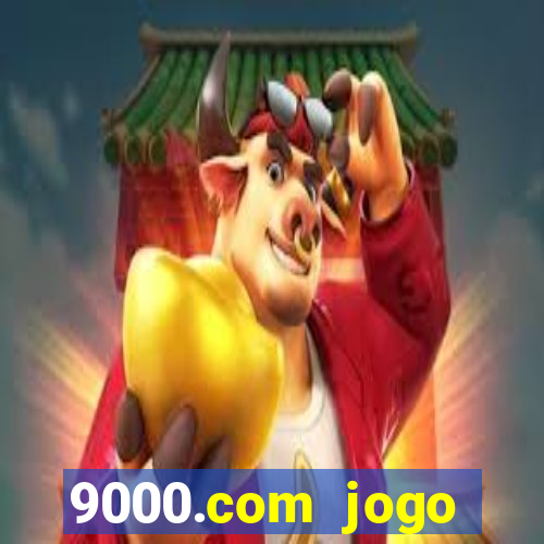 9000.com jogo cassino baixar